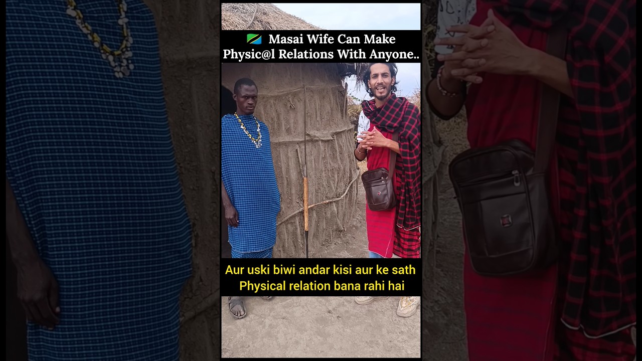 🇹🇿 Maasai Wife Can Make Physic@l Relation With Anyone But #travel #maasai #maasaimara