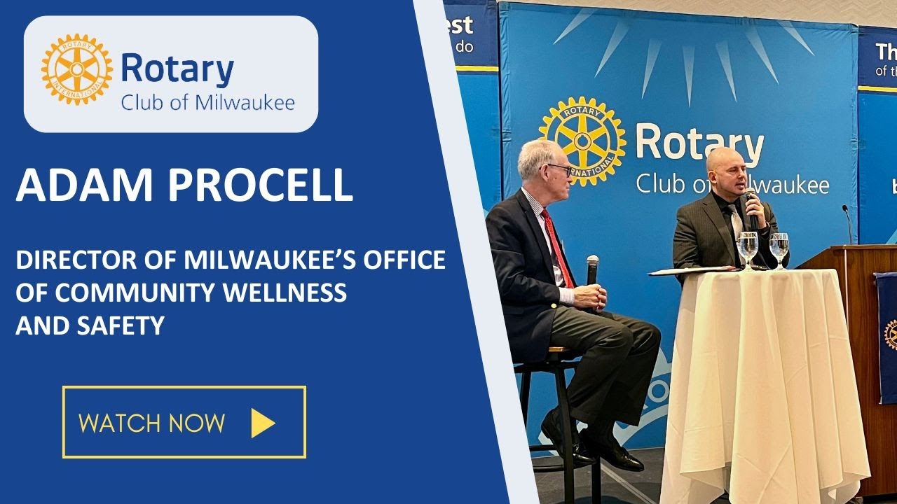 Tuesday Luncheon - Adam Procell, Director of Milwaukee’s Office of Community Wellness and Safety