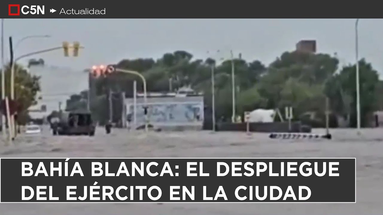 Temporal TRÁGICO en BAHÍA BLANCA: el DESPLIEGUE del EJÉRCITO en la CIUDAD