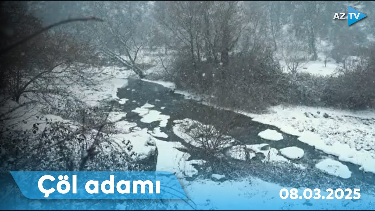 "Çöl adamı" Zurnabad qalasında macəra axtarışında  I ÇÖL ADAMI – 08.03.2025