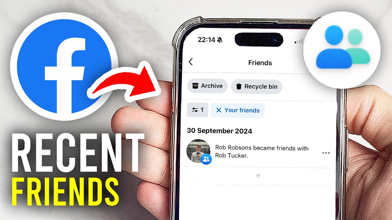 How To Find Recently Added Friends On Facebook - Full Guide