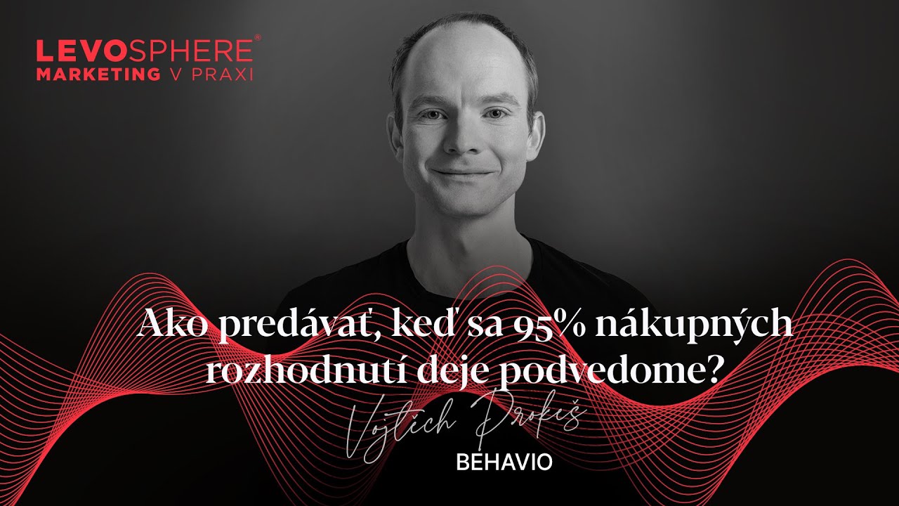 #228: Ako predávať, keď sa 95% nákupných rozhodnutí deje podvedome?