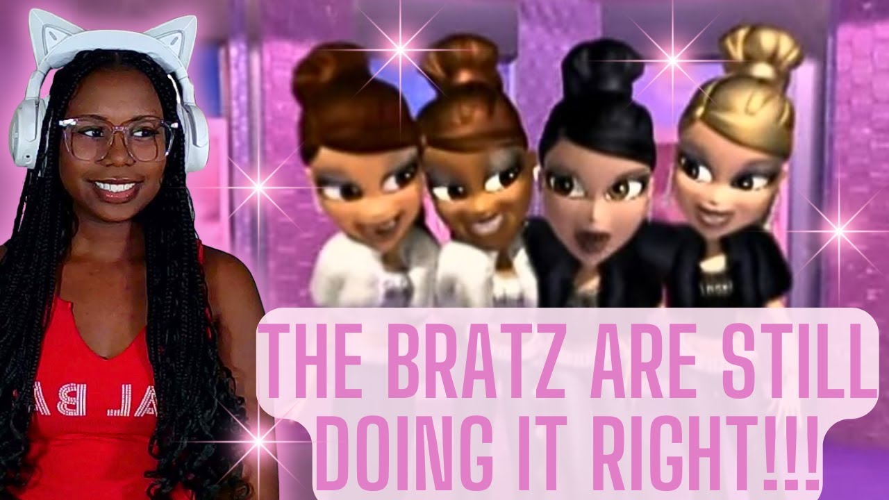 The Bratz Are Still Doing It Right!!! - Bratz: Doin' It Right Music Video Reaction