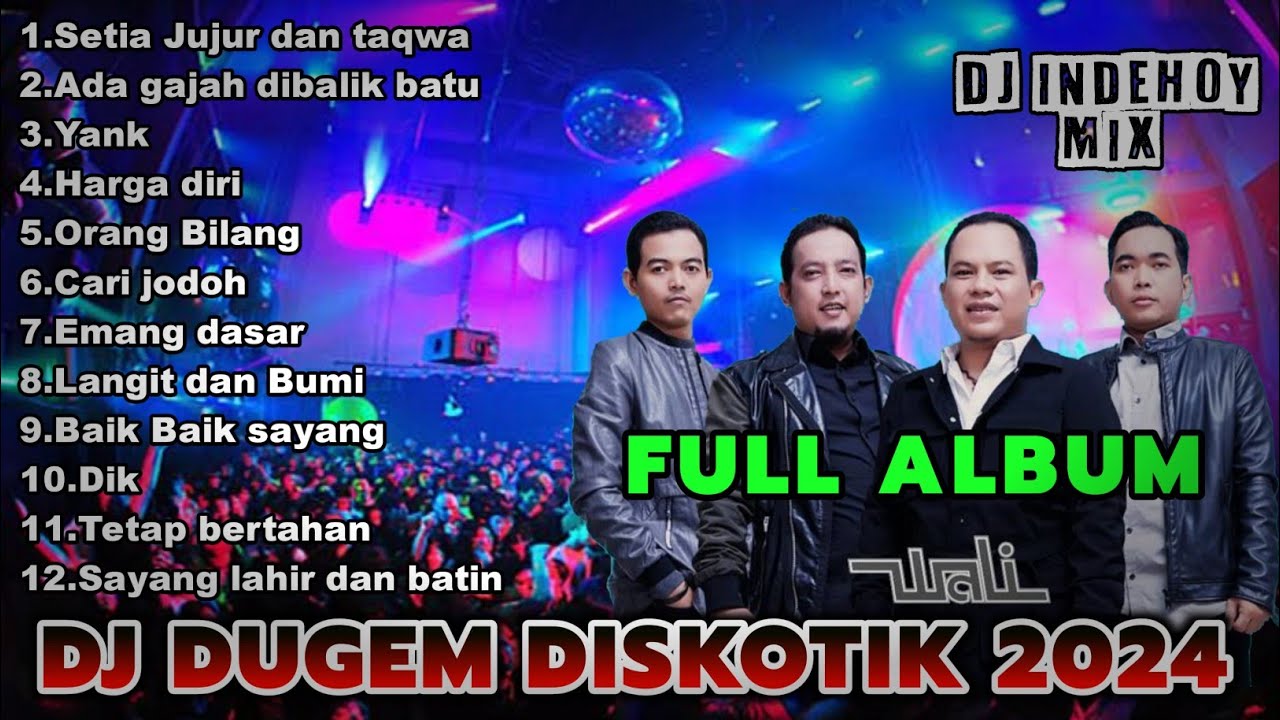 DJ DUGEM TERBARU 2024 !! FULL ALBUM LAGU WALI BAND - DJ REMIX FUNKOT SPESIAL RAMADHAN
