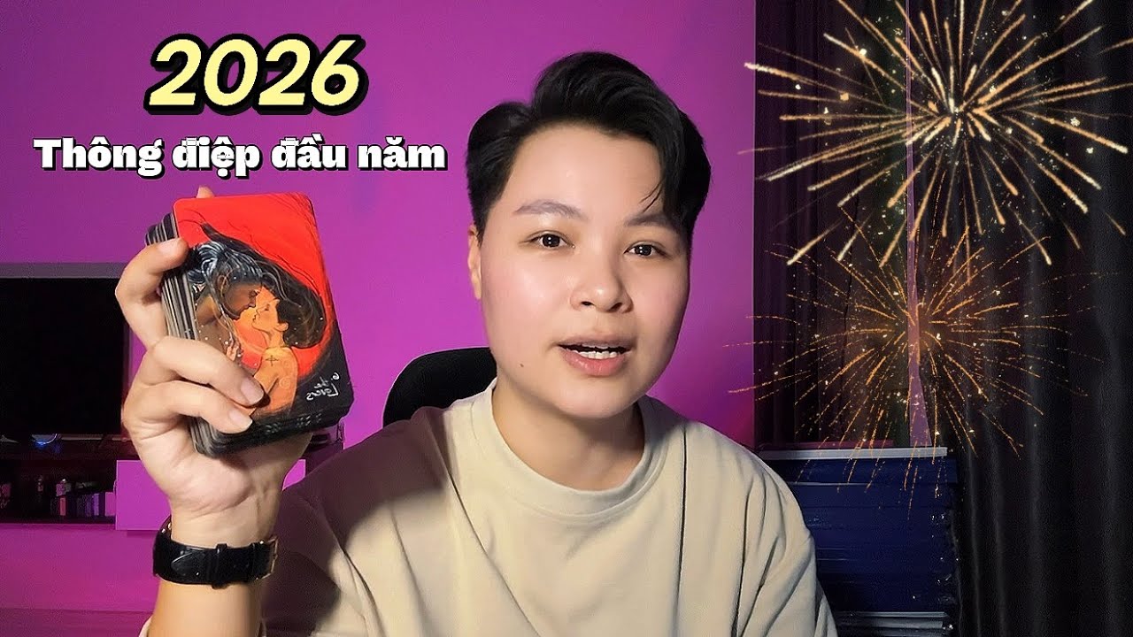 Tarot 2026: Thông điệp đầu năm