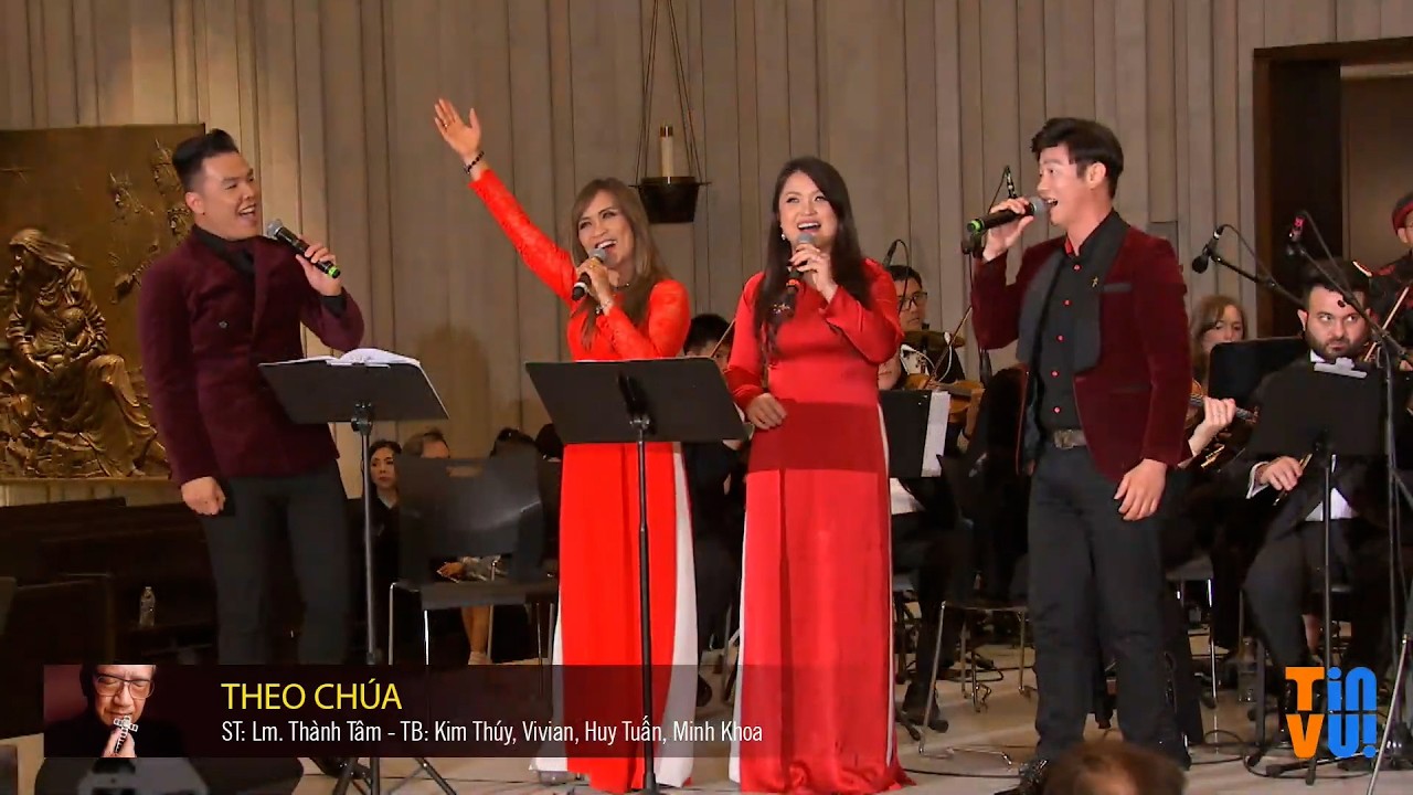 THEO CHÚA -  Tứ Ca : MINH KHOA, KIM THÚY, VIVIAN, HUY TUẤN