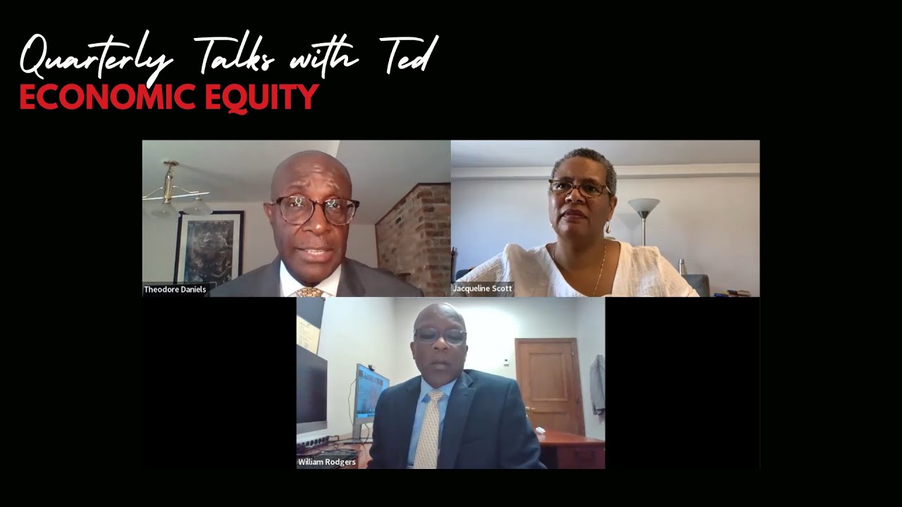 Quarterly Talks with Ted: Economic Equity