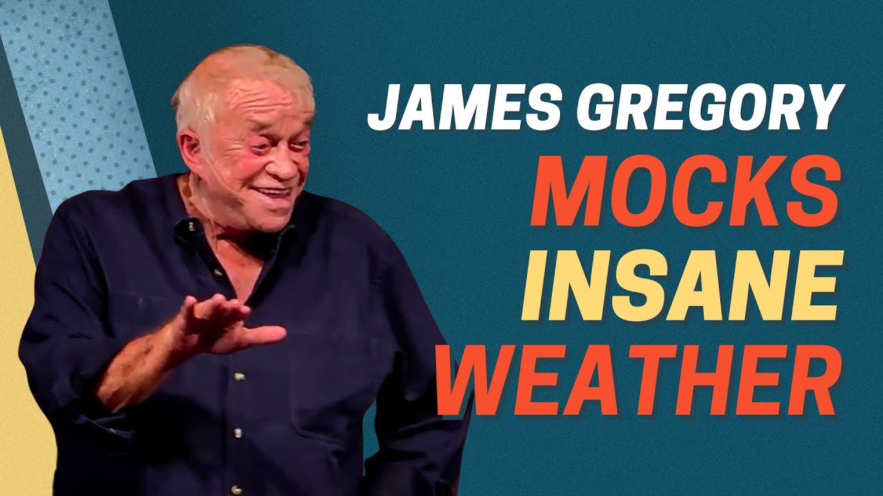James Gregory | How About This Weather We're Having?