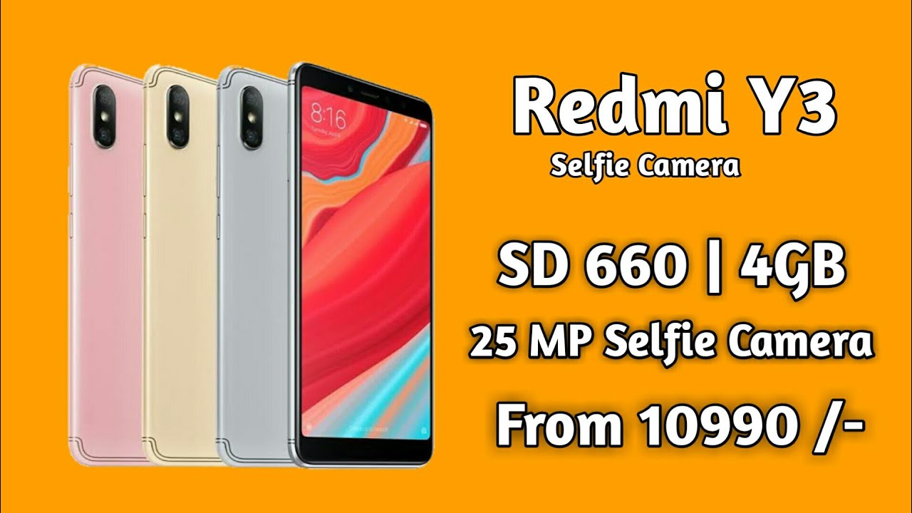 Redmi Y3:Launch date in india, Specifications, Camera: Mi Y3