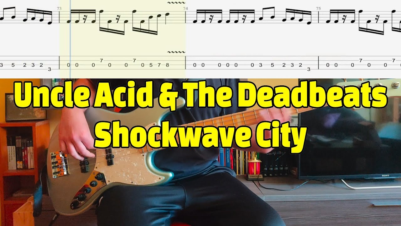 Uncle Acid & The Deadbeats - Shockwave City (Bass Cover with Tabs)