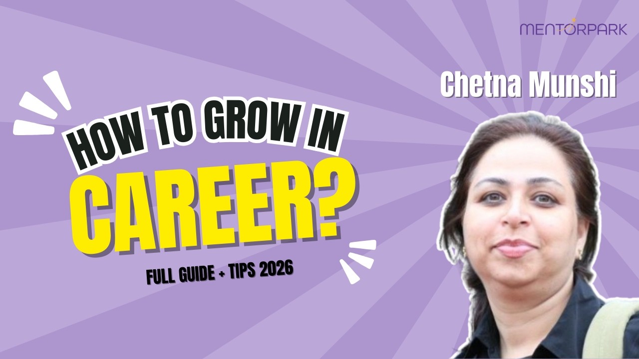 Career Growth Full Guide 2026 | How to Get Promoted & Complete Guide by Chetna Munshi