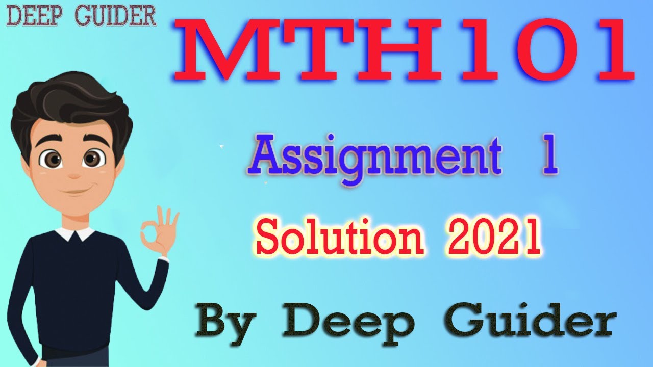 MTH101 Assignment 1 Solution 2021 | MTH101 Assignment 1 Spring Solution 2021 | By Deep Guider