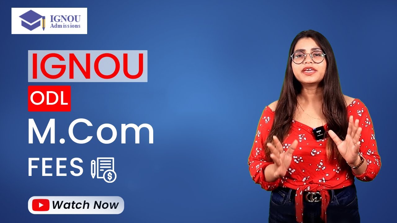 IGNOU M.Com Fees Structure | M.Com Specializations Fees & More