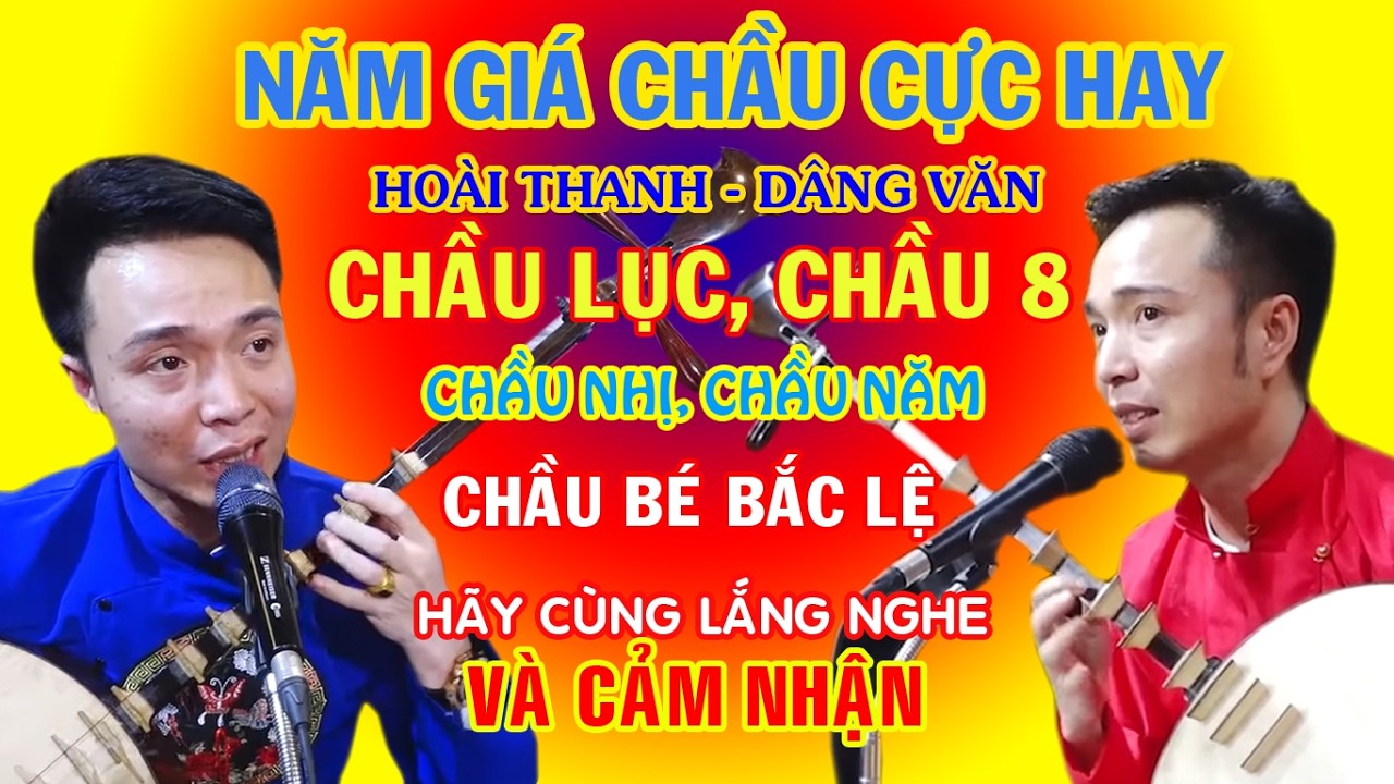 Hoài Thanh, Văn Năm dâng văn Chầu Nhị, Chầu Năm, Chầu Lục, Chầu Bát, Chầu Bé