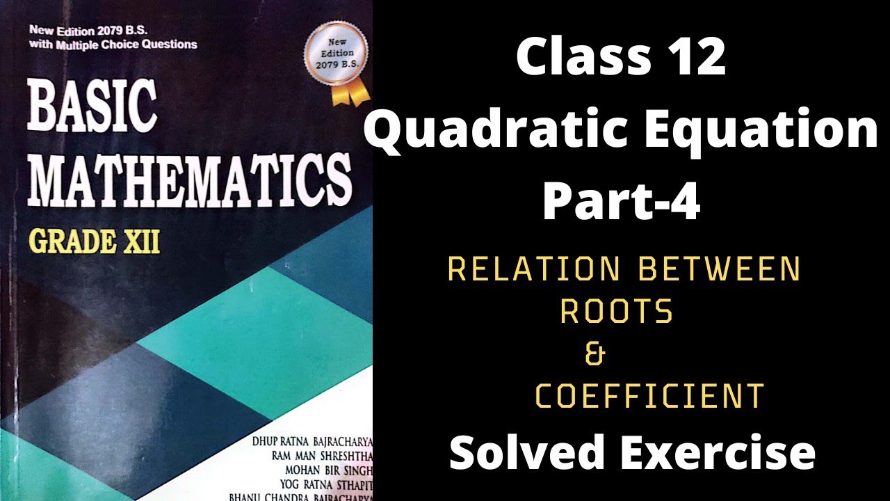 Grade 12| Quadratic Equations|Part-4| Solved Problems| Basics to Advanced Complete Video|Sajha Notes