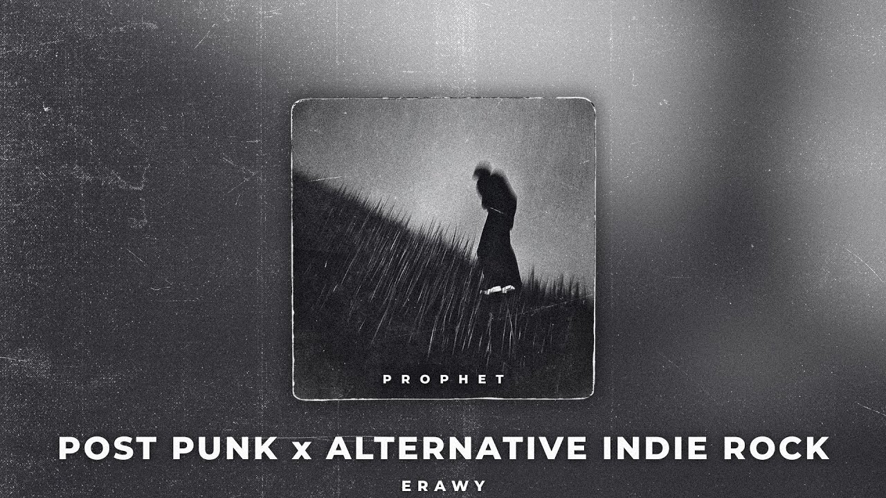 [FREE] Prophet | Post Punk x Alternative Indie Rock Type Beat (prod. Erawy)