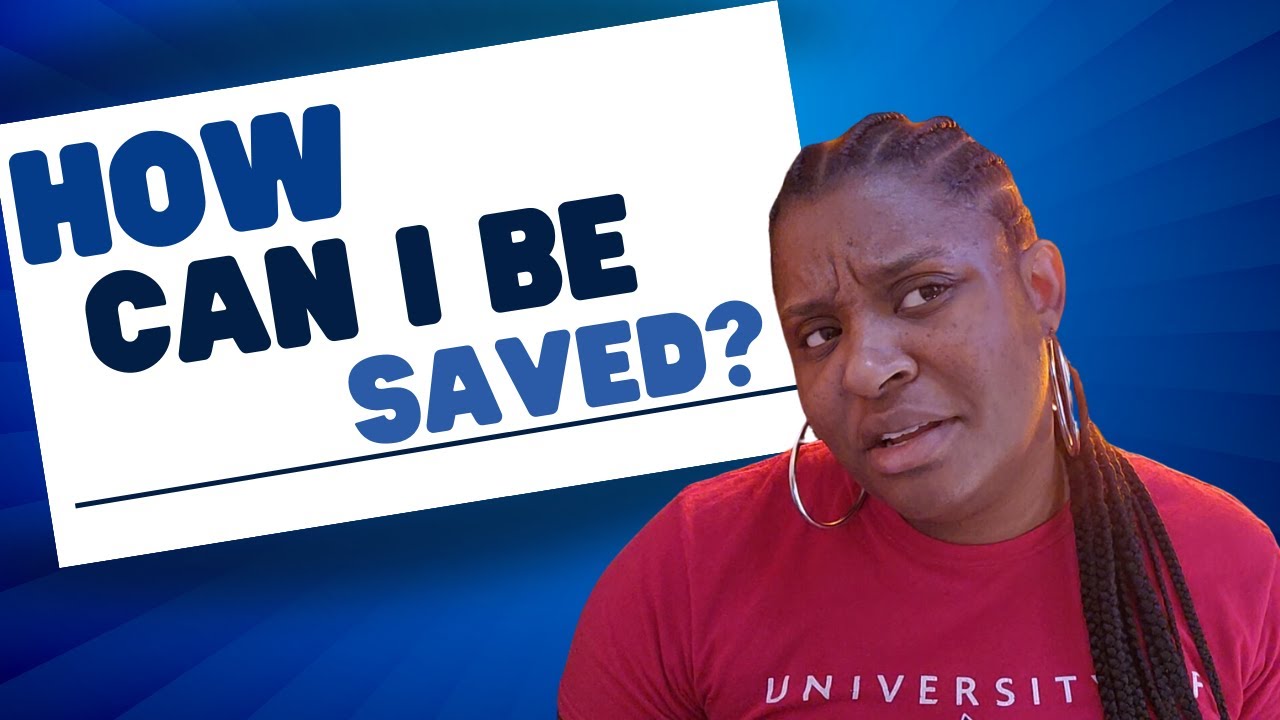 Get Saved For Real! The Easiest Way To Understand The Gospel
