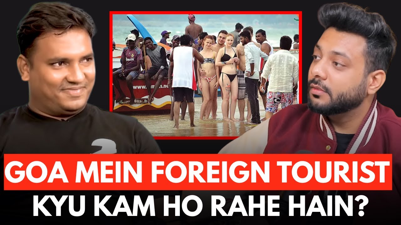 Goa Mein Foreign Tourist Kyu Kam Ho Rahe Hain? || Real Talk Short