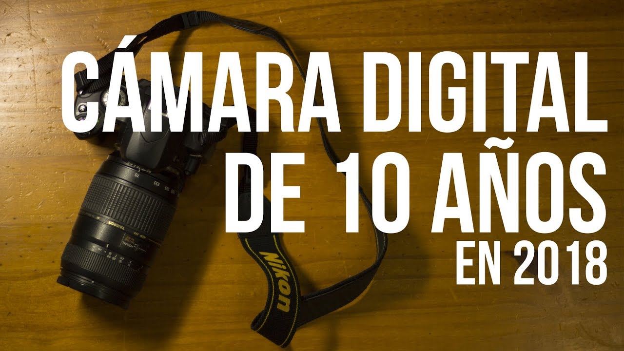 C&Aacute;MARA DIGITAL DE M&Aacute;S DE 10 A&Ntilde;OS EN 2018 | Nikon D40