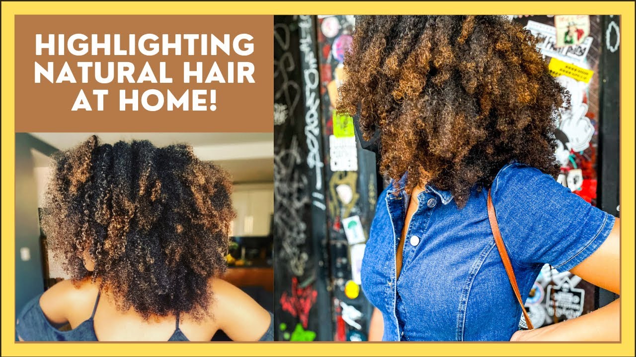 Highlighting Natural Hair at Home! | Home Dye Job with Clairol & Styling with Black-Owned Products