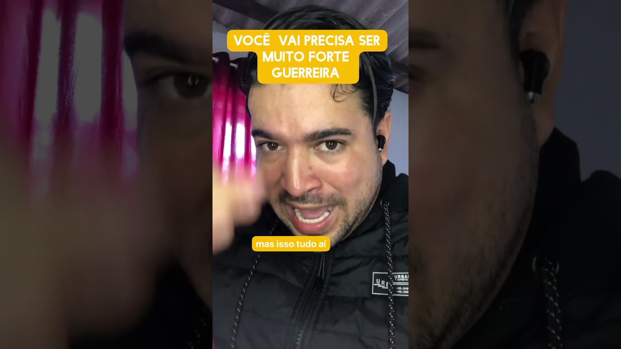 Você vai precisar ser muito forte guerreira 