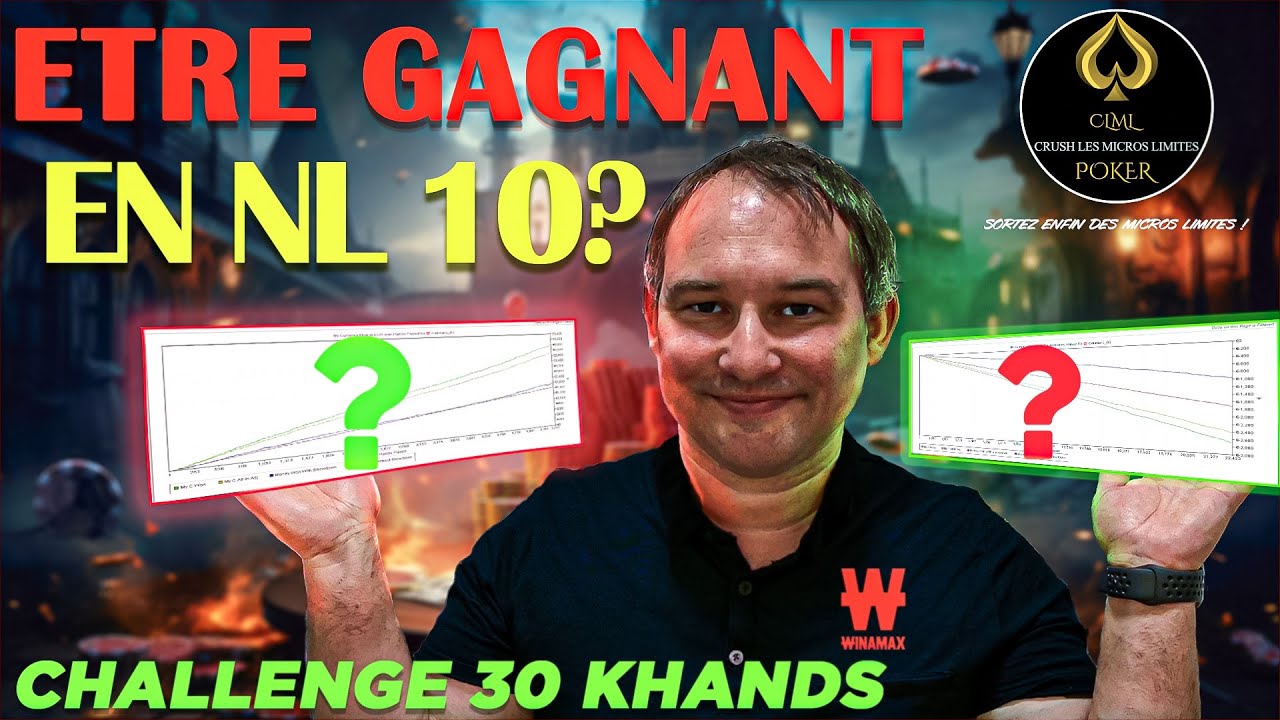 Peut-on être gagnant en NL10 au poker ? Challenge 30 Khands Wina + Gameplay