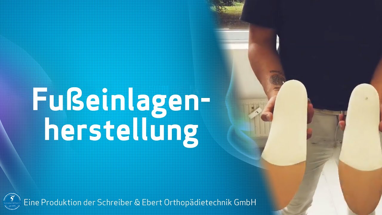 Fußeinlagenherstellung