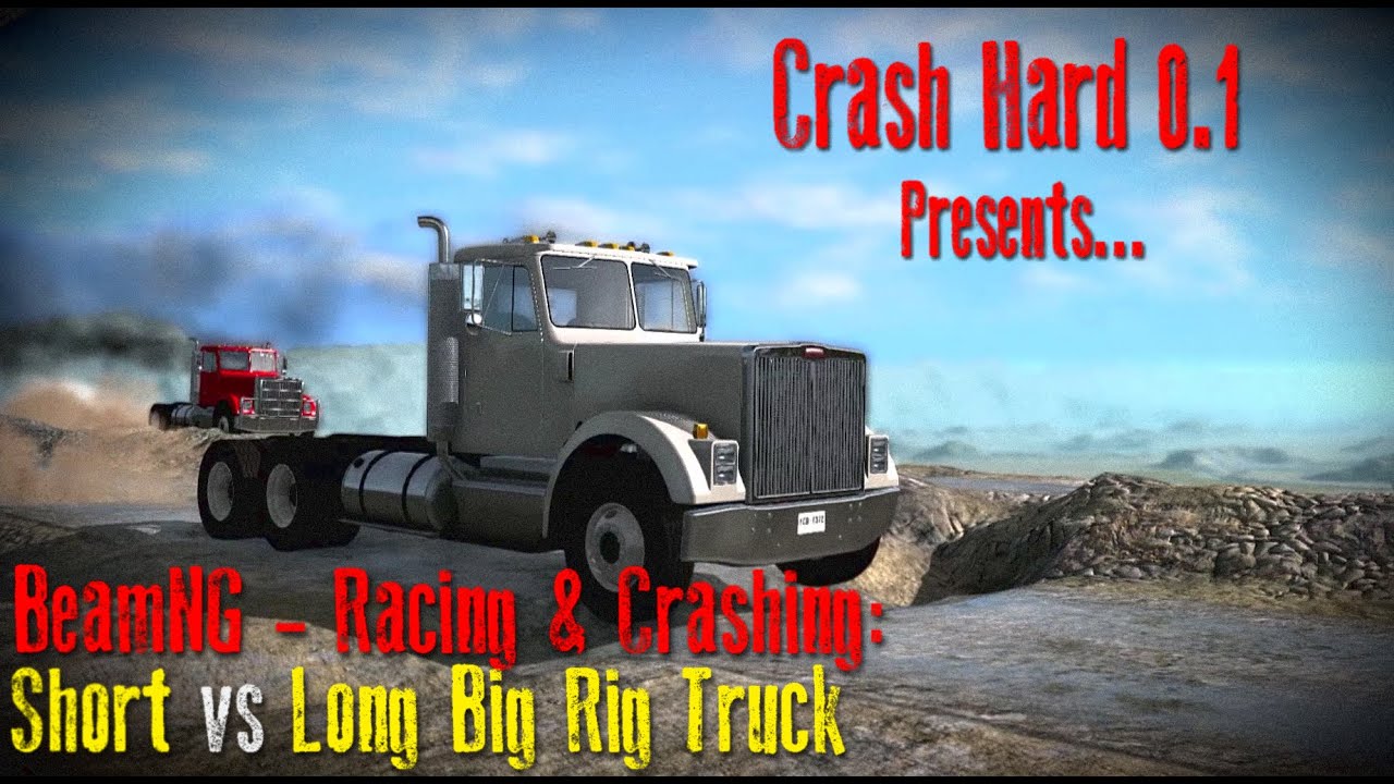BeamNG - Racing & Crashing: Short vs Long Big Rig Truck