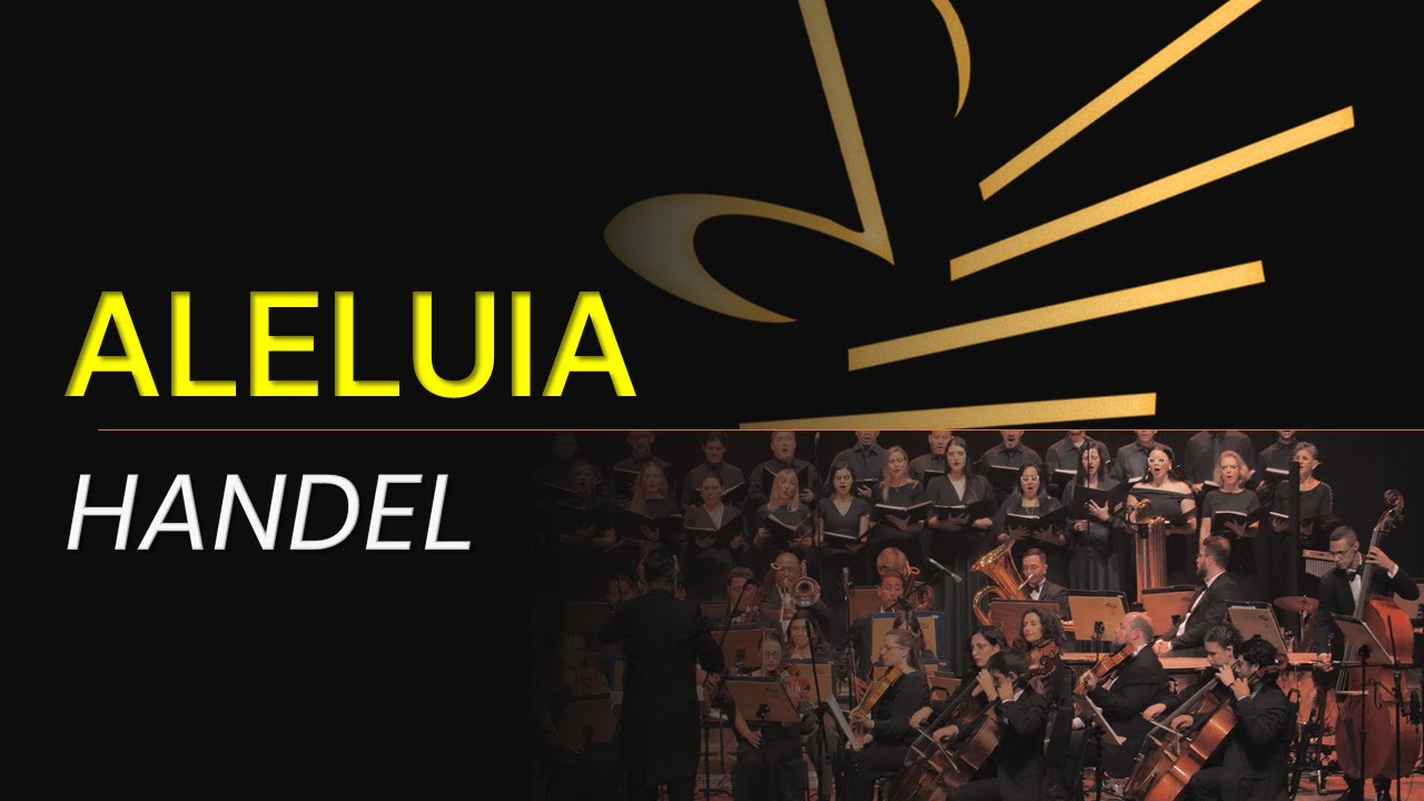 ALELUIA - HANDEL - Coro & Orquestra