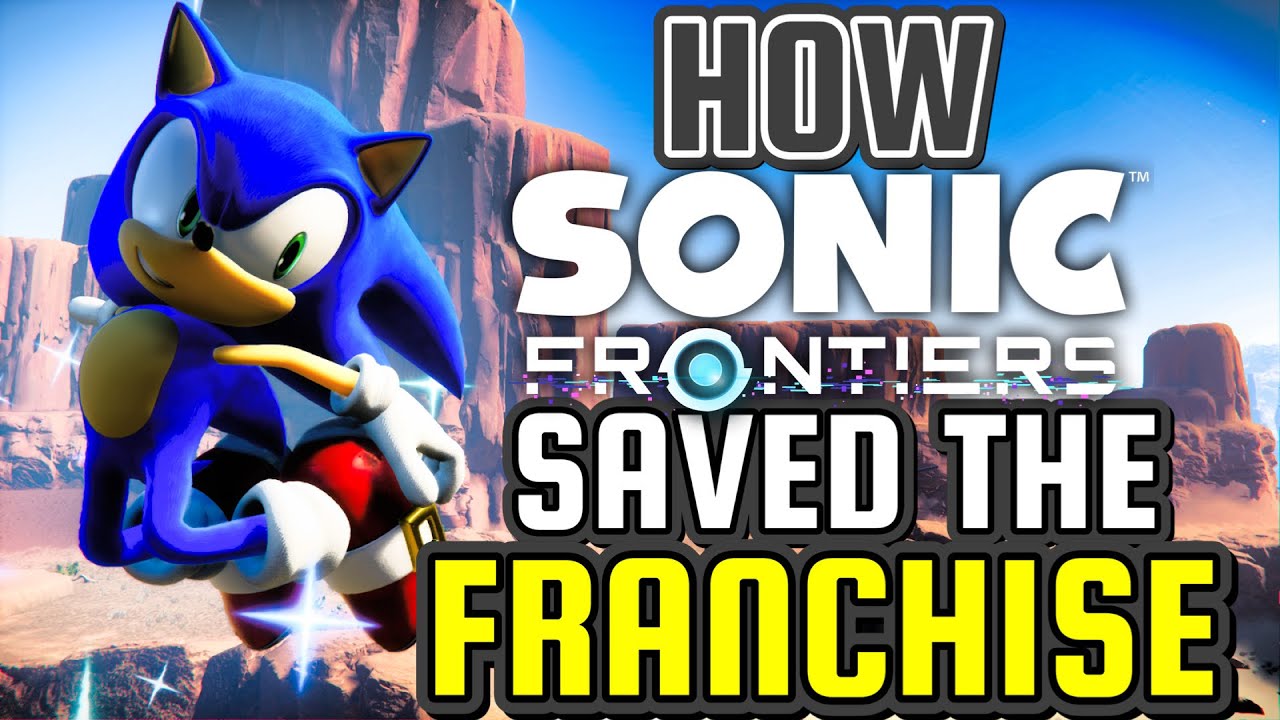 How Sonic Frontiers Saved the Franchise