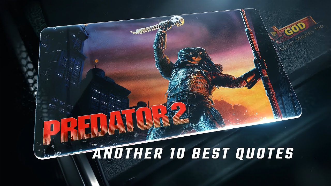 Predator 2 1990 | Another 10 Best Quotes