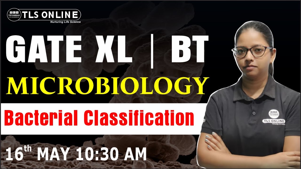GATE XL/BT | Microbiology | Bacterial Classification | GATE 2026 | Vandana Sharma |