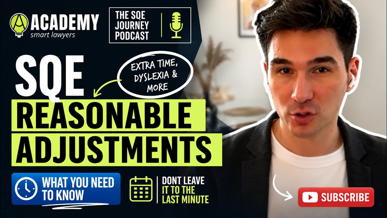 ♿ SQE Reasonable Adjustments | Extra Time, Dyslexia & Special Arrangements for SQE1 and SQE2