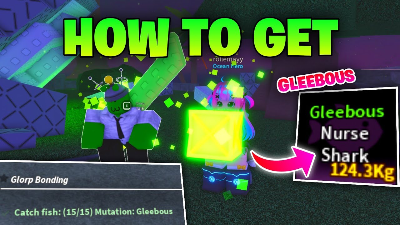 How to Get Gleebous Mutation Fast in Fisch - Full Guide Glorp Quest
