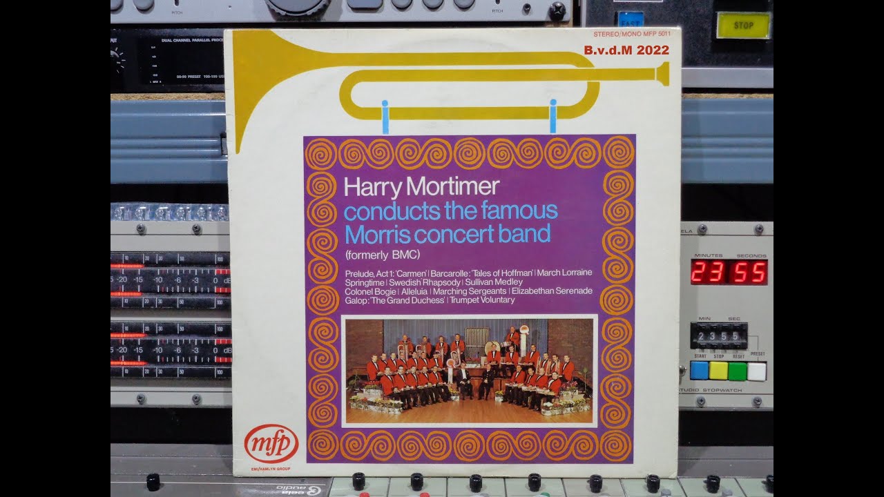Harry Mortimer & Morris Concert Band Remasterd By B v d M 2022