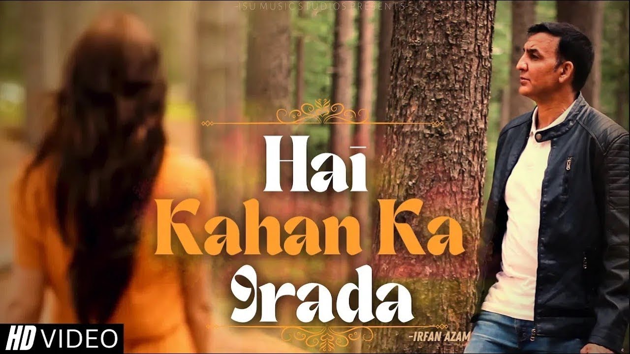 Nusrat Fateh Ali Song  Hai Kaha Ka Irada Tumhara Sanam   Irfan Azam 