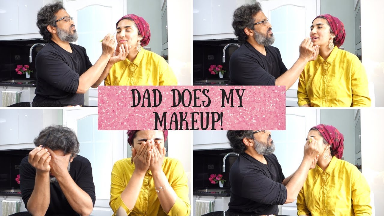 Dad Does My Makeup!