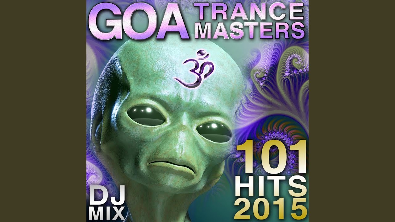 Goa Trance Masters Hits 2015 (1 Hour Continuous DJ Mix) (feat. Doctor Spook)