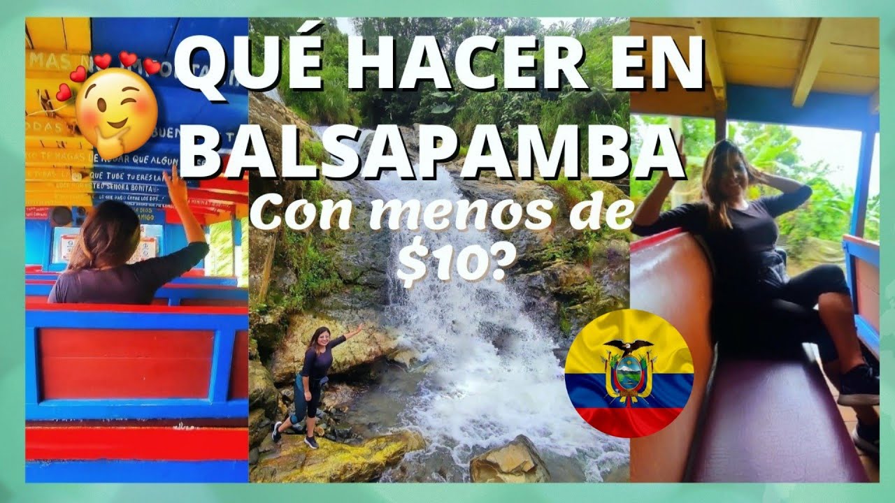 Descubriendo BALSAPAMBA / CASCADA MILAGROSA / MONTALVO