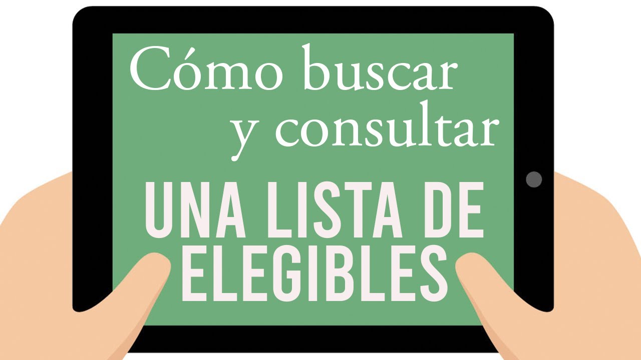 C&oacute;mo buscar y consultar una lista de elegibles [Actualizaci&oacute;n]