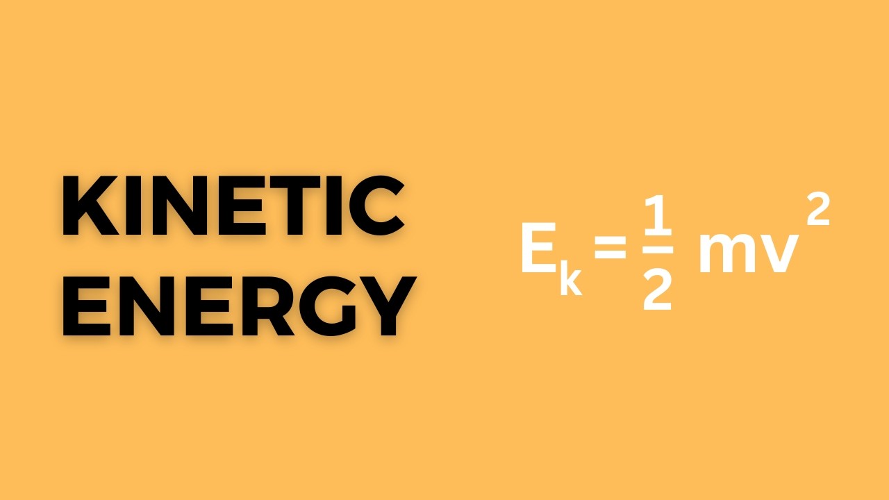 Kinetic Energy (Explanation and Examples)