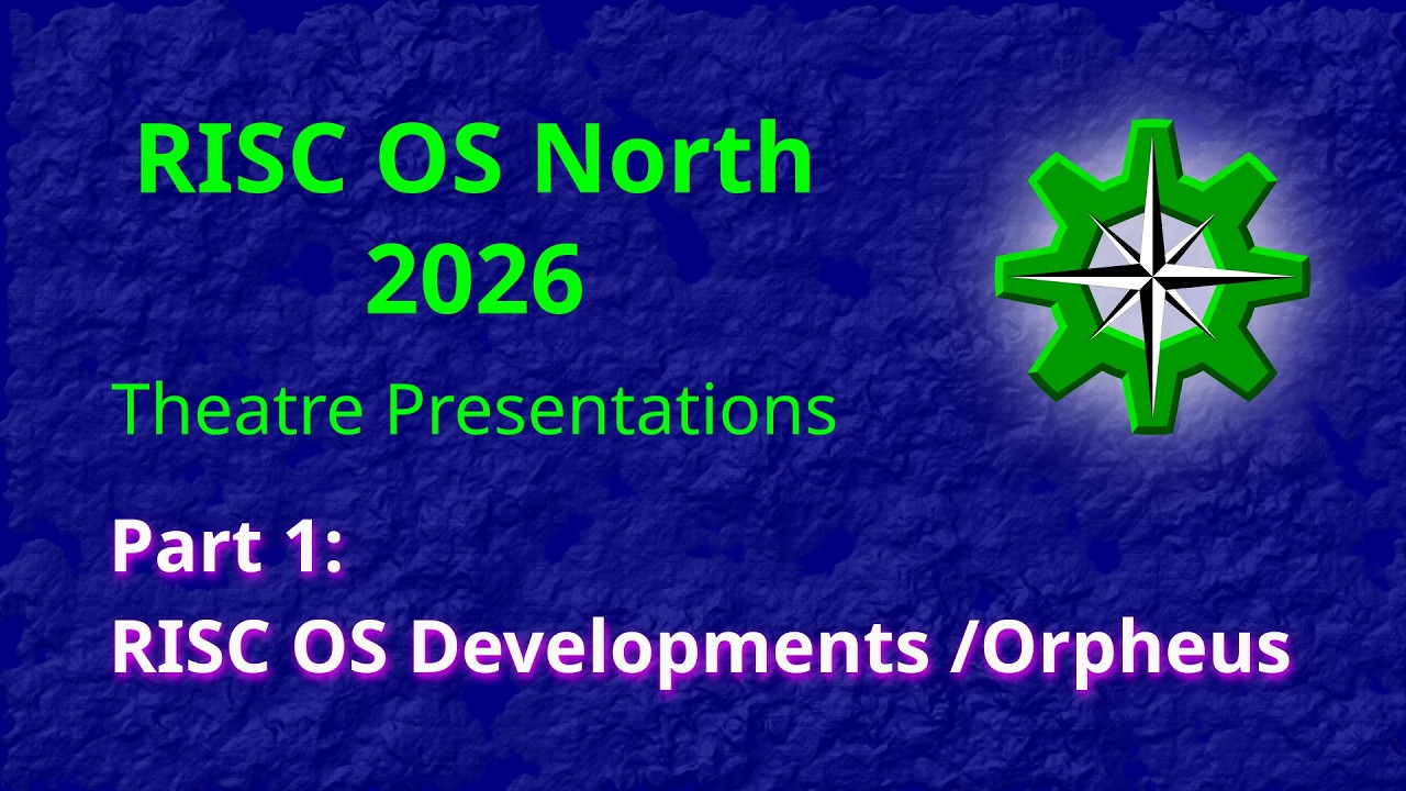 Richard Brown at RISC OS North 2026