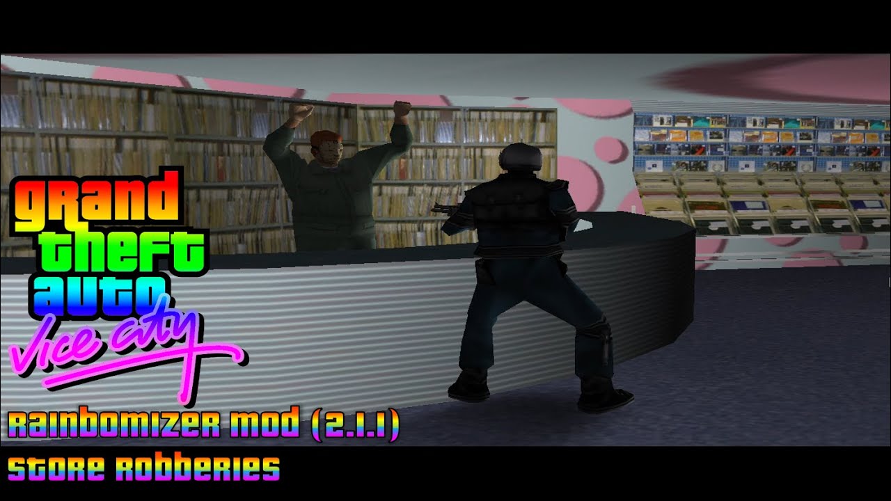 GTA Vice City (Rainbomizer Mod) [v2.1.1] - Store Robberies