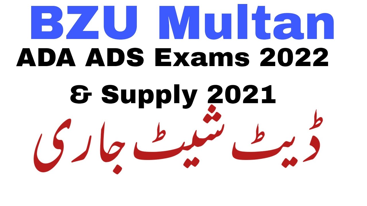 Date sheet for ADA ADS Exams 2022  bzu multan