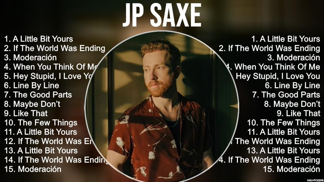 Jp Saxe Greatest Hits Full Album ▶️ Full Album ▶️ Top 10 Hits of All Time