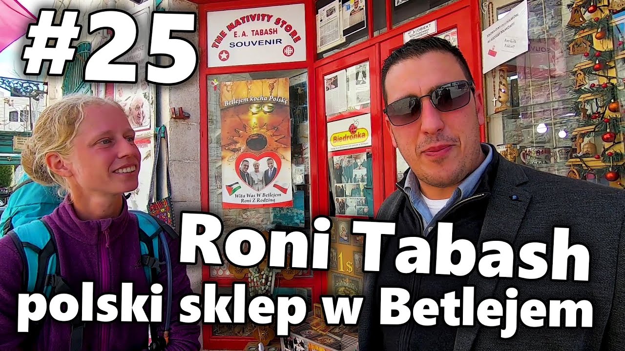 Rony Tabash - polski sklep w Betlejem | #25 Bliski Wschód z plecakiem