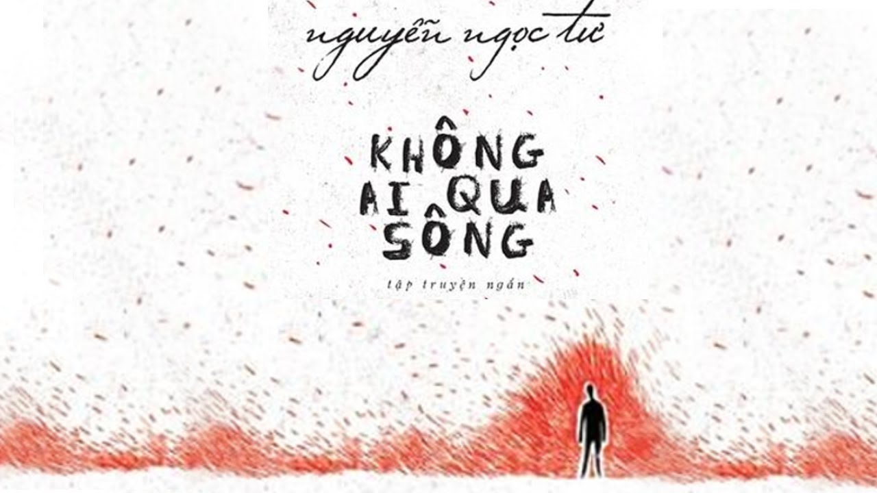 [Sách Nói] Không Ai Qua Sông - Chương 1 | Nguyễn Ngọc Tư