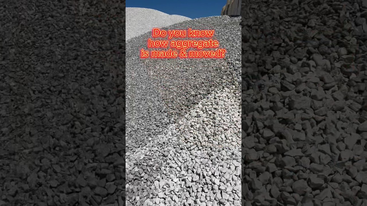How Aggregate is Made & Moved