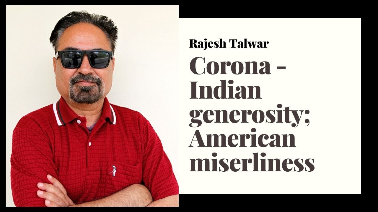 Corona - Indian generosity; American Miserliness -Rajesh Talwar