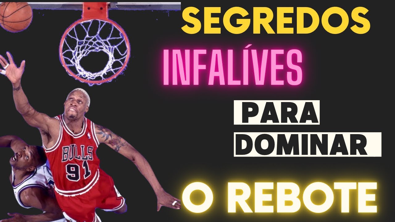 DOMINEM O REBOTE - DICAS INFALÍVEIS!
